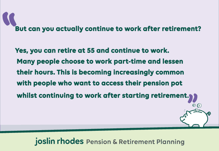 Can you continue to work after retirement