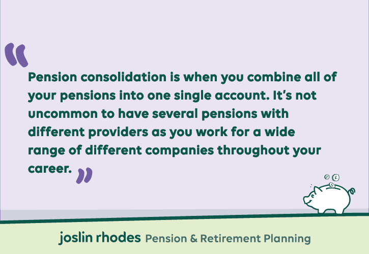 What is pension consolidation