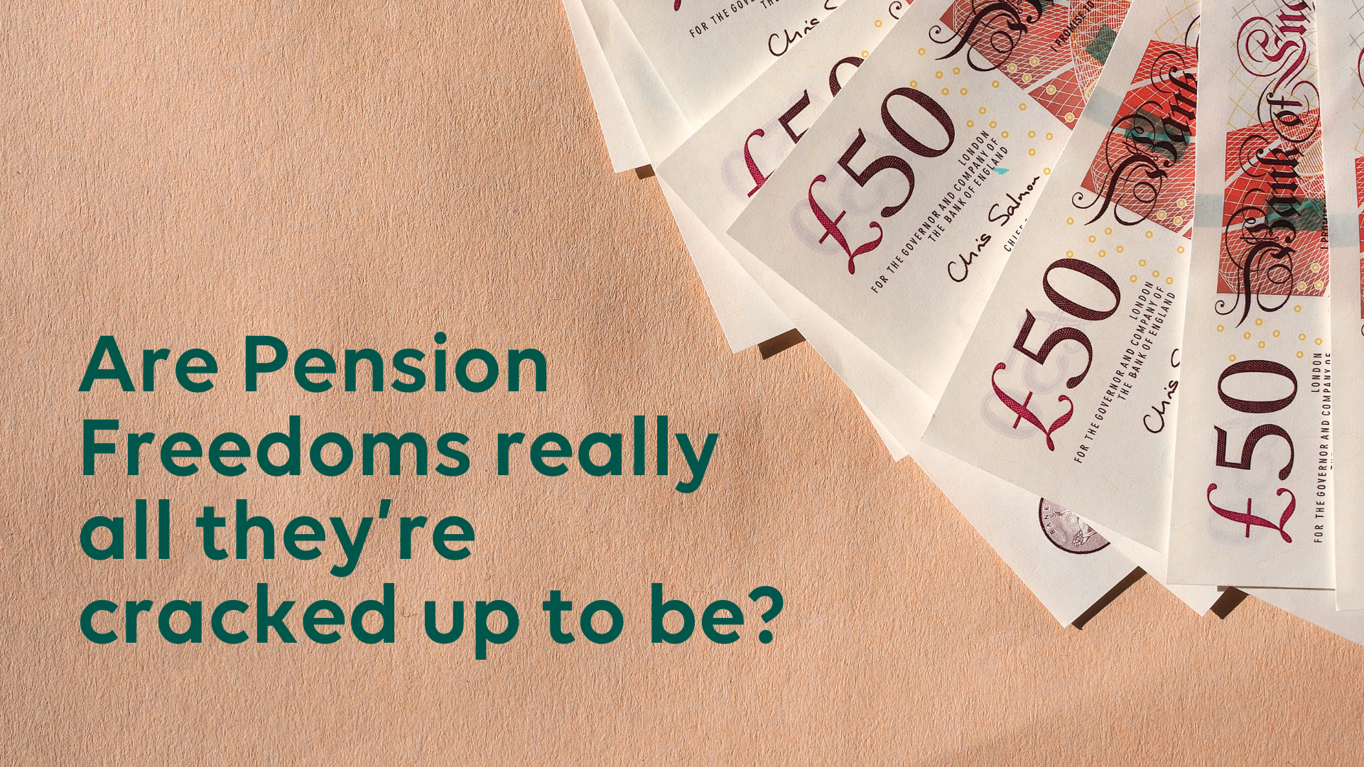 Joslin Rhodes - Pension Freedoms: Are they really all they’re cracked up to be?