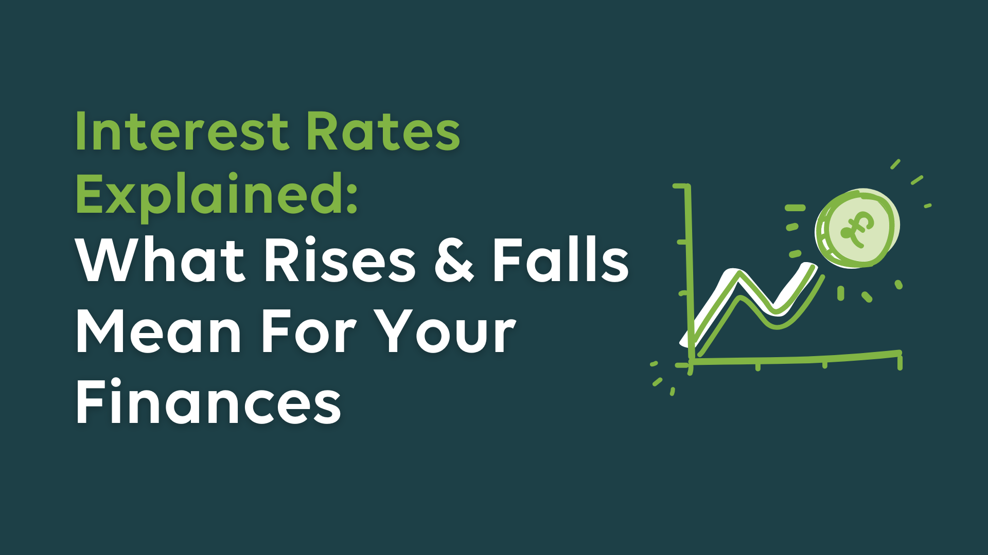 Interest Rates Explained: What Rises & Plunges Mean