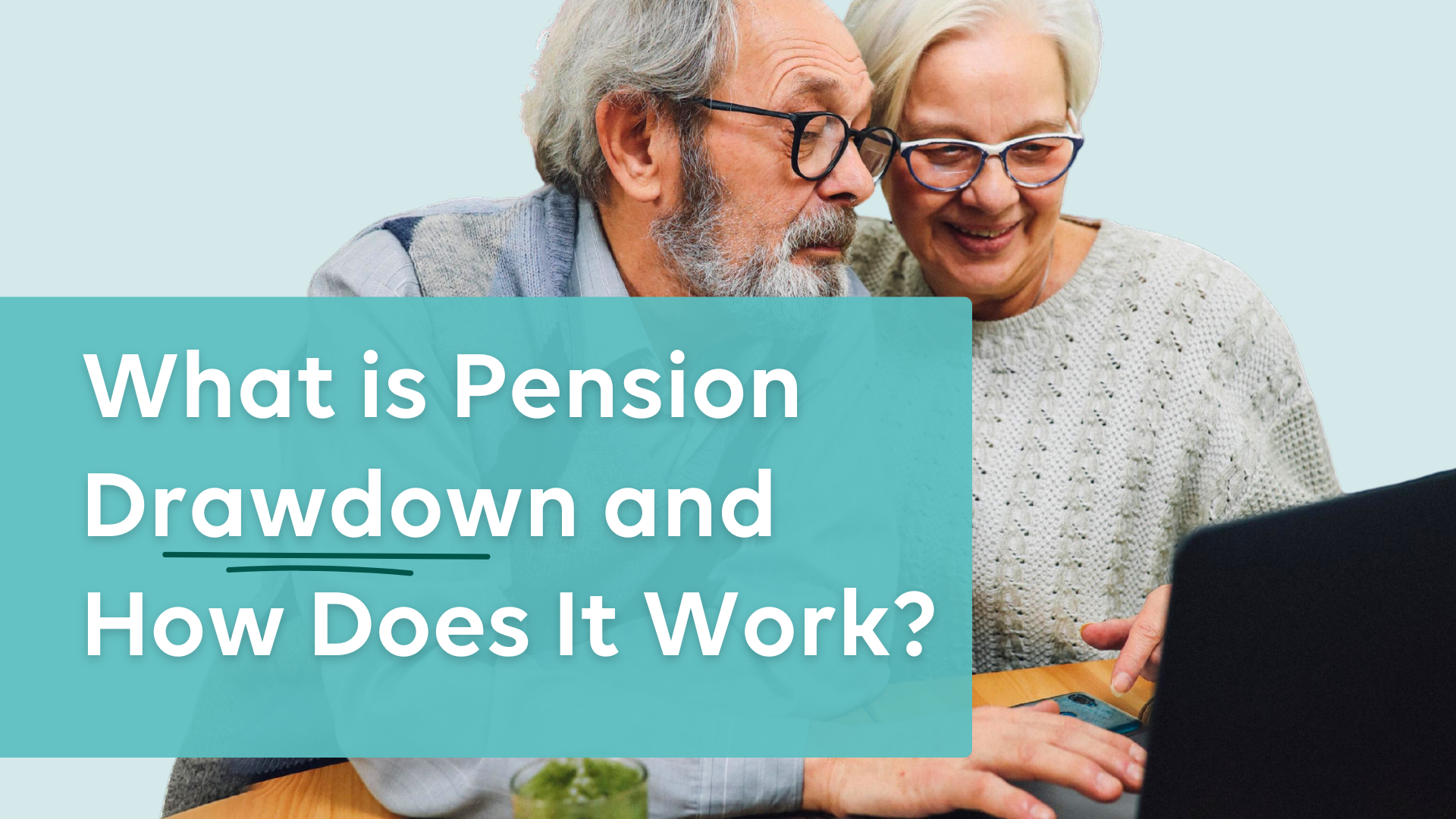 What Is Pension Drawdown and How Does It Work?